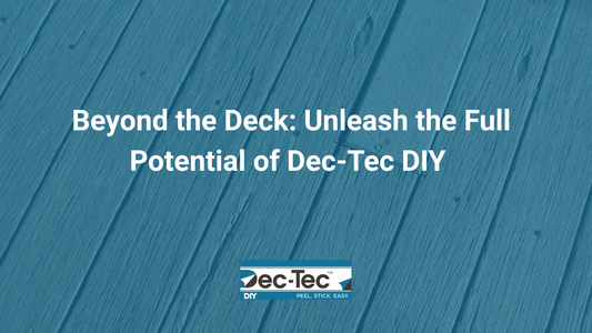 Beyond the Deck: Unleash the Full Potential of Dec-Tec DIY